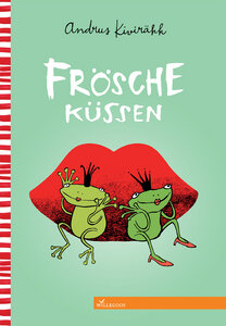 Kinderbuch Frösche Küssen ab 3 Jahren - Willegoos Verlag