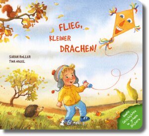 Bilderbuch ab 2 Jahre Flieg kleiner Drachen - Neunmalklug Verlag
