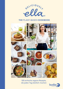 Deliciously Ella. The Plant-Based Cookbook - Berlin Verlag