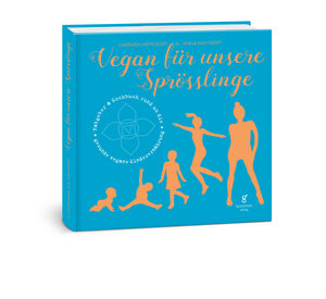 Vegan für unsere Sprösslinge - GrünerSinn-Verlag