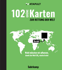 102 grüne Karten zur Rettung der Welt  - Suhrkamp Verlag