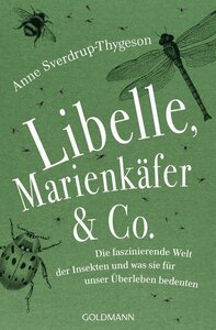 Libelle, Marienkäfer & Co - Sverdrup-Thygeson, Anne
