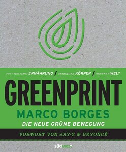 Greenprint Pflanzliche Ernährung Gesunder Körper Bessere Welt - Borges, Marco