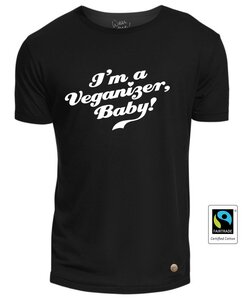T-Shirt I'm a Veganizer, Baby! - Gary Mash