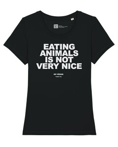 Frauen T-Shirt eating animals is not very nice - go vegan - thank you aus Biobaumwolle - ilovemixtapes