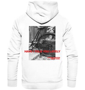 HAVE I TOLD YOU LATELY - LIMITED EDITION 2020 HOODIE - Hityl