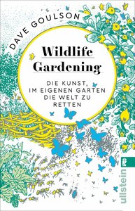 Wildlife Gardening - Ullstein Verlag