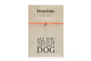Armband BUDDY All you need...DOG - Treusinn