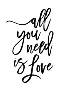 Poster / Leinwandbild - All You Need is Love - Photocircle
