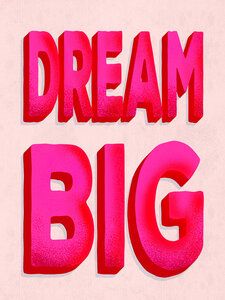 Poster / Leinwandbild - Dream Big - pink typography - Photocircle