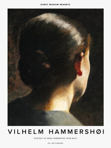 Poster / Leinwandbild - Vilhelm Hammershøi: Porträt von Anna Hammershøi von hinten - Photocircle