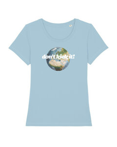 don't kick it | T-Shirt Frauen - glorybimbam