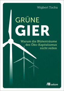 Grüne Gier - OEKOM Verlag