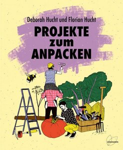 Projekte zum Anpacken - Löwenzahn Verlag