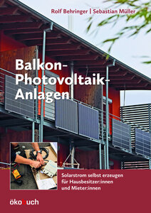 Photovoltaik-Balkonanlagen - Behringer, Rolf