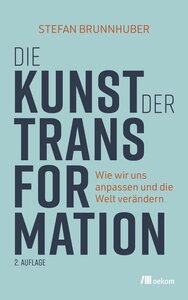 Die Kunst der Transformation - OEKOM Verlag