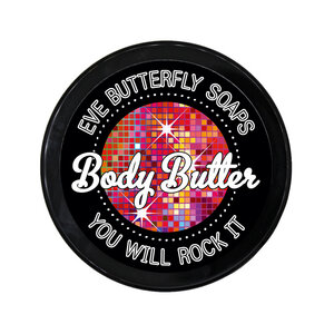 Shea Body Butter "You will rock it" - Eve Butterfly Soaps