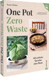 One Pot - Zero Waste - Christian Verlag GmbH