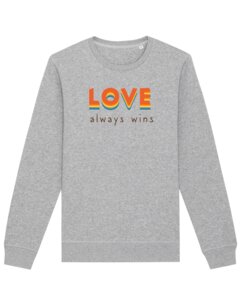 Sweatshirt Unisex Love always wins - watapparel
