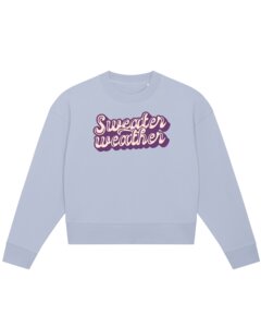 Kurzes Frauen Sweatshirt Sweater weather  - watapparel