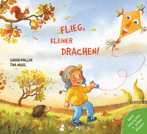 Flieg kleiner Drachen - Neunmalklug Verlag