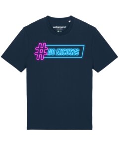 T-Shirt Unisex No Excuses - watapparel